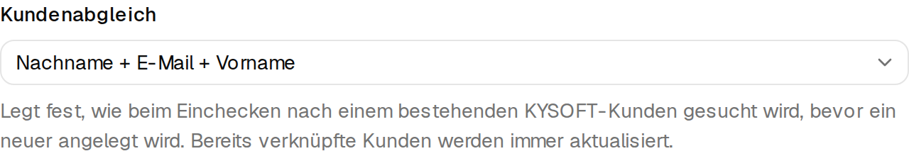 Die Auswahl Kundenabgleich mit der Voreinstellung Nachname, E-Mail und Vorname